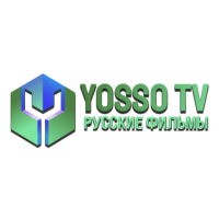 YOSSO TV Русские фильмы