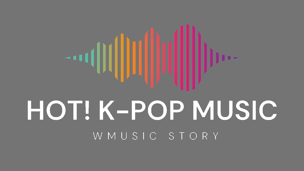 W Music Story - HOT! K_POP Music