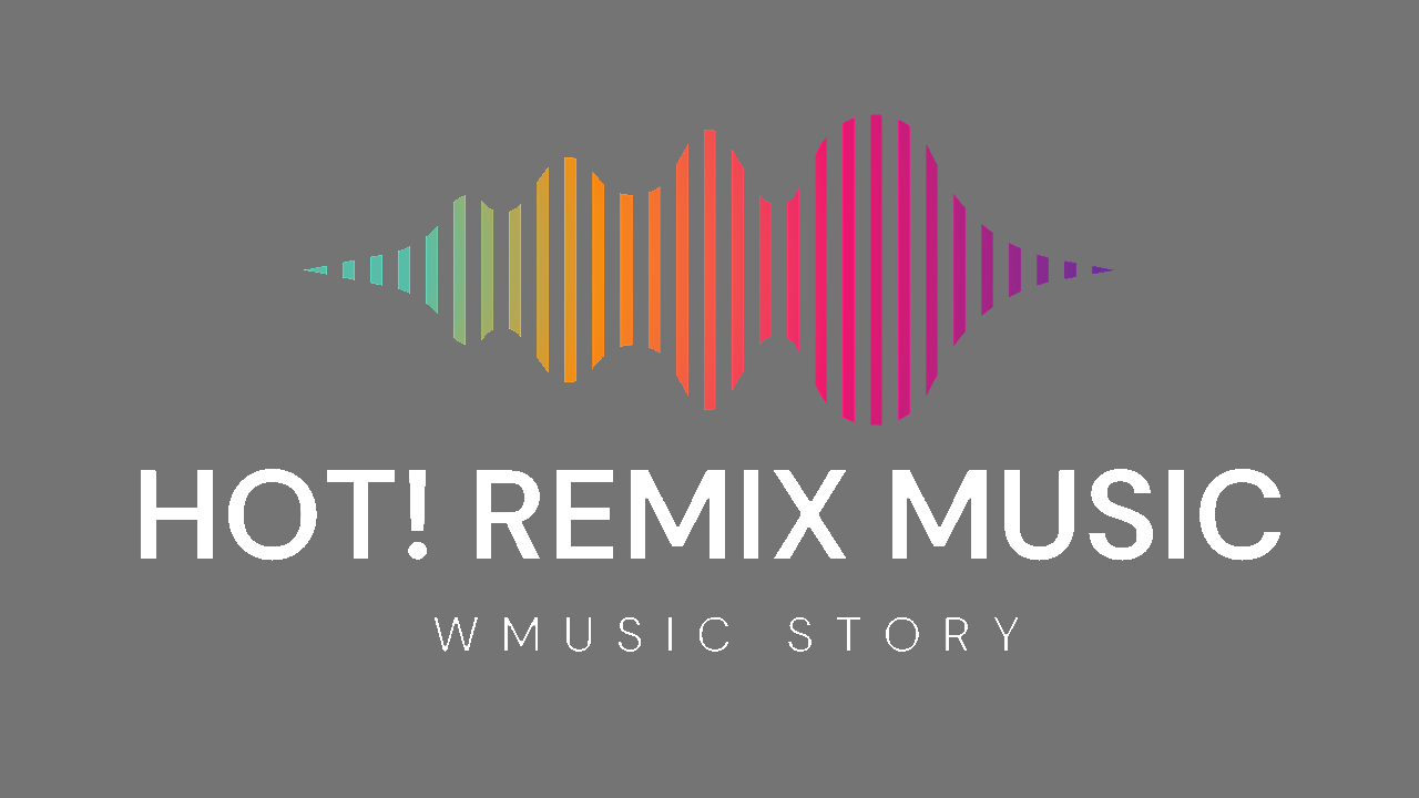 W Music Story - Hot! Remix Music