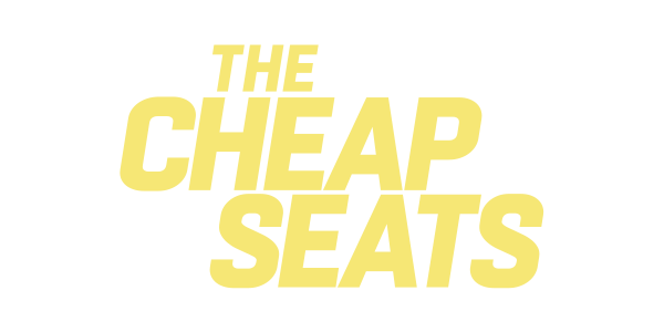 The Cheap Seats